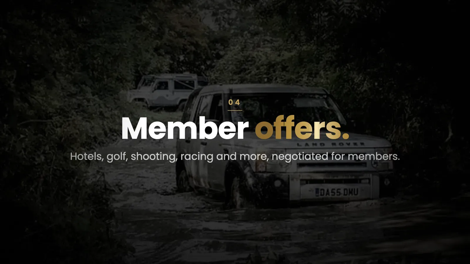 A frame from The Do Club's launch film: Member offers. in white and gold over a dark photo of a Land Rover driving through water, with the line Hotels, golf, shooting, racing and more, negotiated for members.