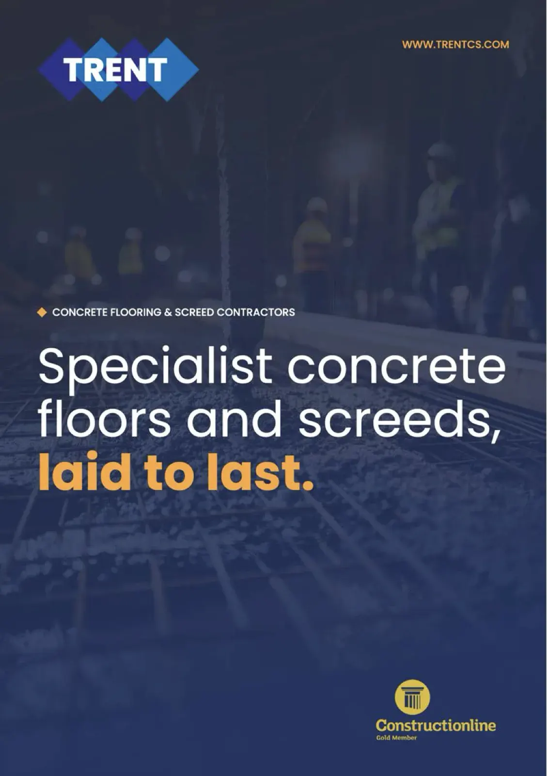 The cover of the Trent Construction brochure, with the Trent logo and the line Specialist concrete floors and screeds, laid to last.